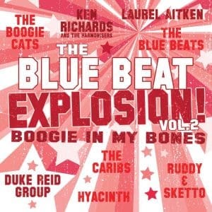 VA The Blue Beat Explosion - Boogie In My Bones