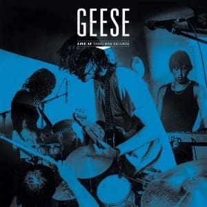 GEESE Live At Third Man Records preorder