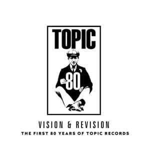 VA Vision & Revision: The First 80 Years Of Topic Records CD