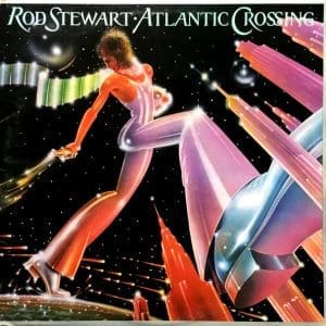 ROD STEWART Atlantic Crossing