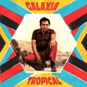 RANIL Y SU CONJUNTO TROPICAL Galaxia Tropical