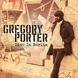 GREGORY PORTER Live In Berlin Bluray