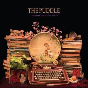 THE PUDDLE The Shakespeare Monkey