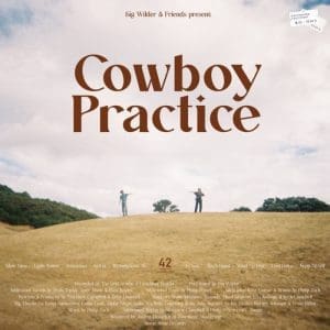 SIG WILDER & FRIENDS Cowboy Practice