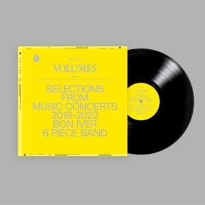 BON IVER Volumes: One "Selections From Music Concerts 2019-2023 6 Piece Band" preorder