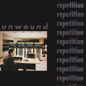 UNWOUND Repetition CD
