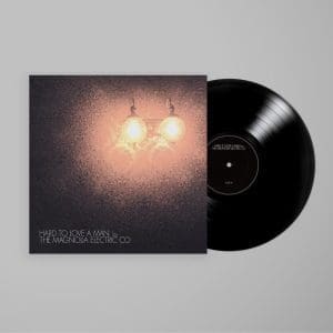 MAGNOLIA ELECTRIC CO. Hard To Love A Man (Anniversary Reissue)