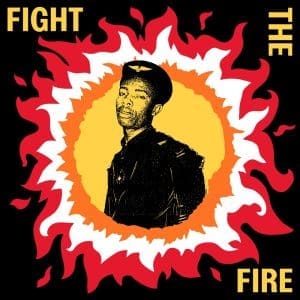 VA Fight The Fire: Digital Reggae, Conscious Roots and Dub in Nigeria 1986-91 2LP preorder