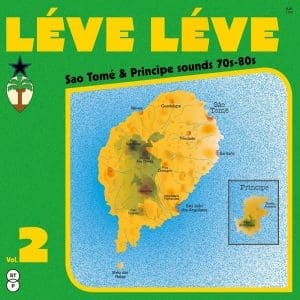 VA Léve Léve Vol. 2: Sao Tomé & Principe Sounds 70s-80s 2LP