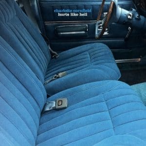 CHARLOTTE CORNFIELD Hurts Like Hell