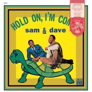 SAM & DAVE Hold On I'm Comin' (Rhino Reserve)