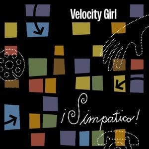 VELOCITY GIRL ¡Simpatico! (Remastered And Expanded Ltd Loser Ed. Coloured) 2LP