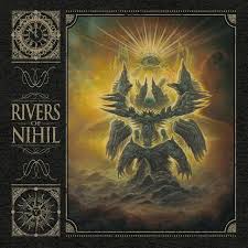 RIVERS OF NIHIL Rivers Of Nihil