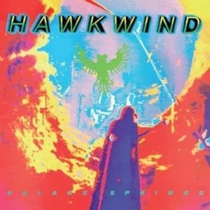 HAWKWIND Palace Springs (RSD 2026)