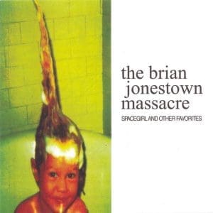 BRIAN JONESTOWN MASSACRE Spacegirl & Other Favourites