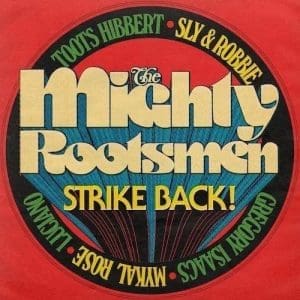 THE MIGHTY ROOTSMEN The Mighty Rootsmen Strike Back (RSD 2026) LP