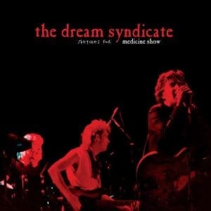 THE DREAM SYNDICATE Sketches For Medicine Show (RSD 2026)
