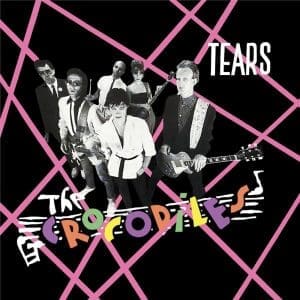 THE CROCODILES Tears