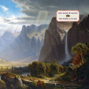 THEY MIGHT BE GIANTS The World Is to Dig CD