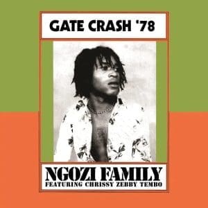 NGOZI FAMILY Gate Crash '78 (RSD 2026)
