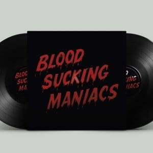 BLOOD SUCKING MANIACS Blood Sucking Maniacs 2LP