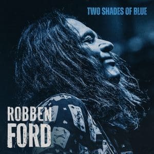 ROBBEN FORD Two Shades Of Blue CD