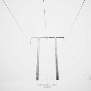 KEVIN RICHARD MARTIN Sub Zero 2LP