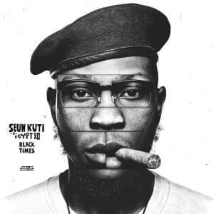 SEUN KUTI & EGYPT 80 Black Times 2LP