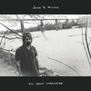 JOHN R. MILLER The Great Unknowing 2LP