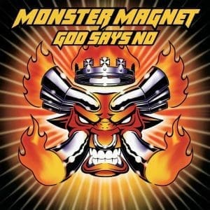 MONSTER MAGNET God Says No