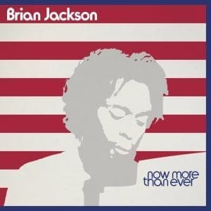 BRIAN JACKSON Now More Than Ever 3LP