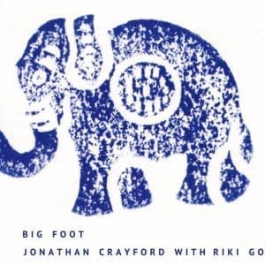 JONATHAN CRAYFORD & RIKI GOOCH Big Foot preorder