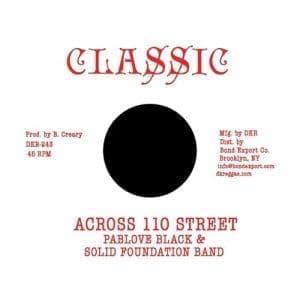 PABLOVE BLACK & SOLID FOUNDATION BAND Across 110 Street / Over The Bridge 7"