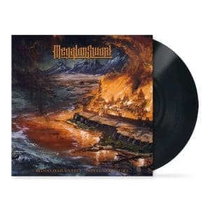 MEGATON SWORD Blood Hails Steel - Steel Hails Fire