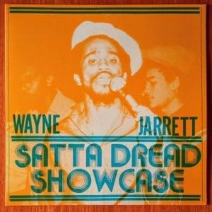 WAYNE JARRETT Satta Dread Showcase