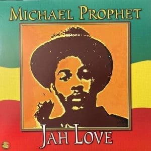 MICHAEL PROPHET Jah Love