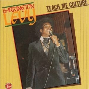 BARRINGTON LEVY Teach Me Culture