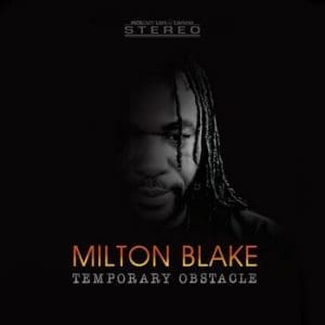 MILTON BLAKE Temporary Obstacle