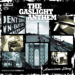 GASLIGHT ANTHEM American Slang
