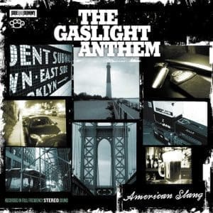 GASLIGHT ANTHEM American Slang