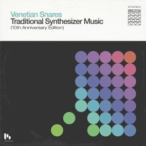 VENETIAN SNARES Traditional Synthesizer Music (10th Anniversary Edition) 2CD