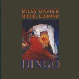 MILES DAVIS & MICHEL LEGRAND Dingo: Selections From The Motion Picture Soundtrack
