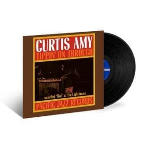 CURTIS AMY Tippin' on Through (Tone Poet)