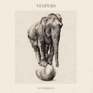 LIZ LAWRENCE Vespers CD