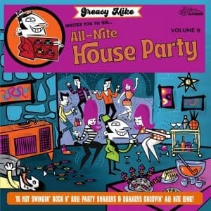 VA Greasy Mike Invites You To His All-Nite House Party