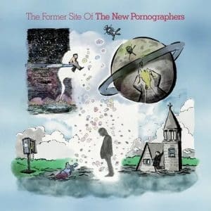 THE NEW P*RNOGRAPHERS The Former Site Of