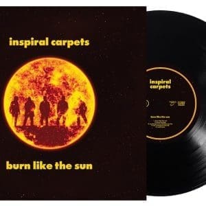 INSPIRAL CARPETS Burn Like The Sun preorder