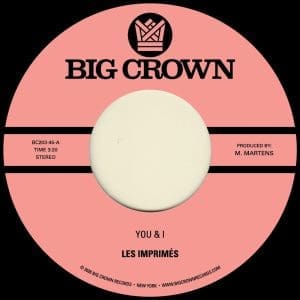 LES IMPRIMÉS You & I b/w Miss The Days 7"