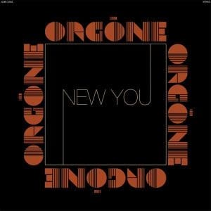 ORGONE New You 2LP