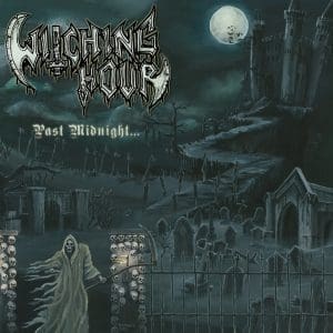 WITCHING HOUR Past Midnight